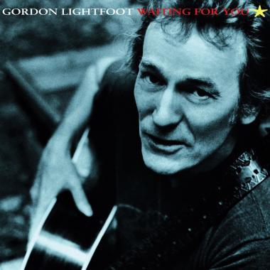 Gordon Lightfoot -  Waiting for You